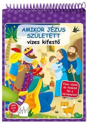 Amikor Jézus született - vizes kifestő (Spirálozott)