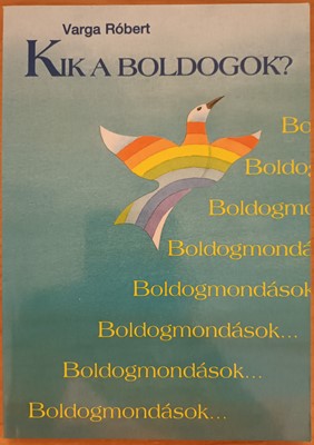 Kik a boldogok?