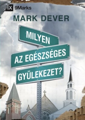 Milyen az egészséges gyülekezet? (Papír)