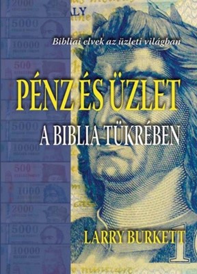 Pénz és üzlet a Biblia tükrében