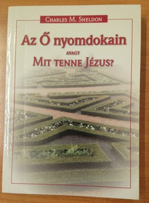 Az Ő nyomdokain (Papír) [Antikvár könyv]