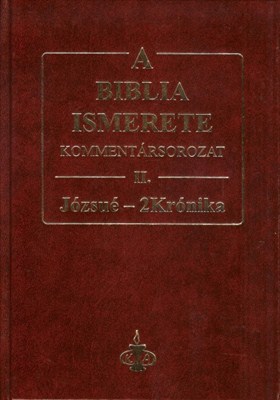 A Biblia ismerete II. (Józsué-2Krónika) (keménytáblás)