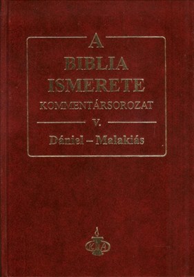 A Biblia ismerete V. (Dániel-Malakiás) (keménytáblás)