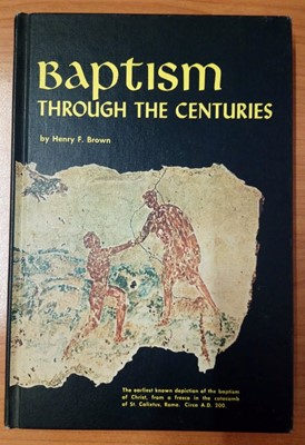 Baptism Through The Centuries (Keménytáblás) [Antikvár könyv]