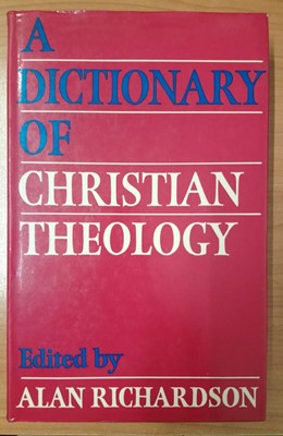 A Dictionary of Christian Theology