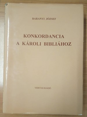 Konkordancia a Károli Bibliához (Keménytáblás) [Antikvár könyv]