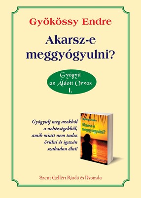 Akarsz-e meggyógyulni?