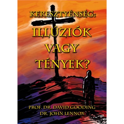 Keresztyénség: illúziók vagy tények? (Papír)