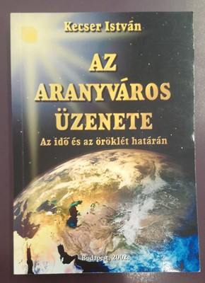 Az aranyváros üzenete