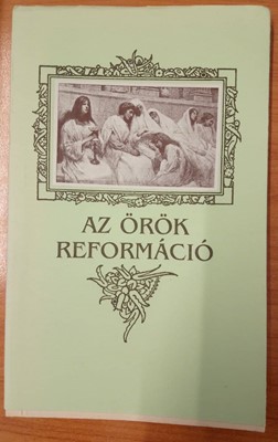 Az örök reformáció (Papír) [Antikvár könyv]