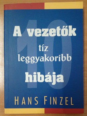 A vezetők tíz leggyakoribb hibája (Papír) [Antikvár könyv]