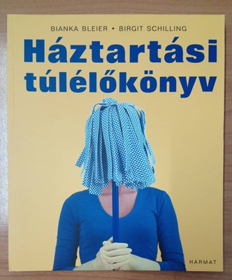 Háztartási túlélőkönyv (Papír) [Antikvár könyv]