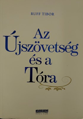 Az Újszövetség és a Tóra