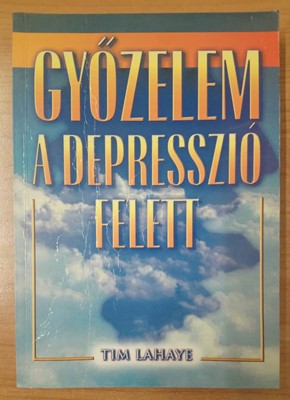 Győzelem a depresszió felett (Papír) [Antikvár könyv]