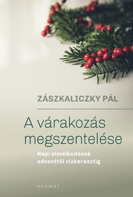 A várakozás megszentelése (Papír)