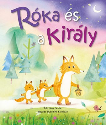 Róka és a király (Keménytáblás)