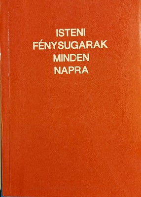 Isteni fénysugarak minden napra (Papír) [Antikvár könyv]