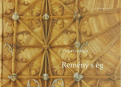 Remény s ég (Keménytáblás) [Antikvár könyv]