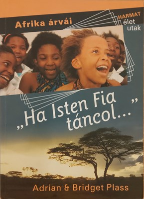 Ha Isten Fia táncol... (papír) [Antikvár könyv]