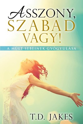 Asszony, szabad vagy! (Papír) [Book]