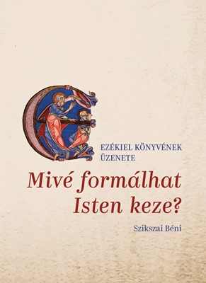 Mivé formálhat Isten keze? (Papír)