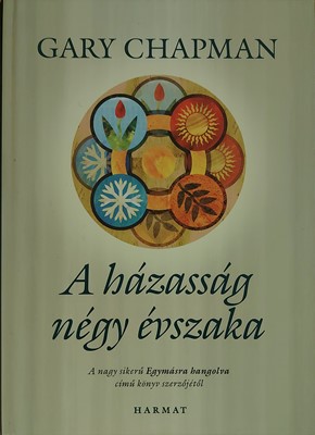 A házasság négy évszaka (Keménytáblás) [Antikvár könyv]