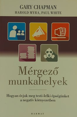 Mérgező munkahelyek (Papír) [Antikvár könyv]