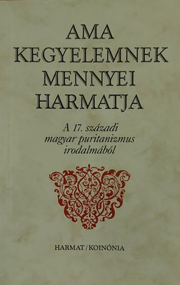 Ama kegyelemnek mennyei harmatja (Papír) [Antikvár könyv]