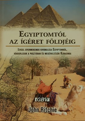 Egyiptomtól az ígéret földjéig (Papír) [Antikvár könyv]