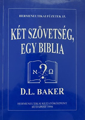 Két szövetség, egy Biblia