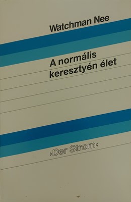 A normális keresztyén élet (Papír) [Antikvár könyv]