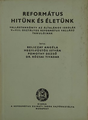 Református hitünk és életünk