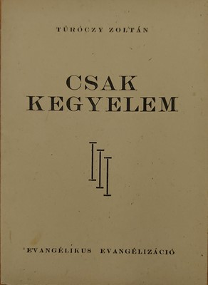 Csak kegyelem (Füzetkapcsolt) [Antikvár könyv]