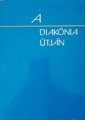 A diakónia útján