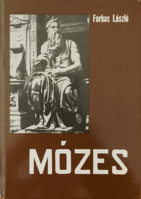 Mózes (Keménytáblás) [Antikvár könyv]