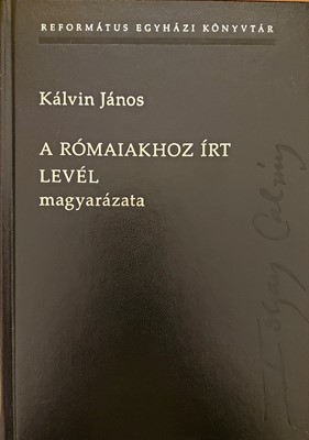 Rómaiakhoz írt levél magyarázata (Keménytáblás) [Antikvár könyv]