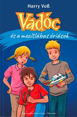 Vadóc és a mezítlábas óriások (Papír)