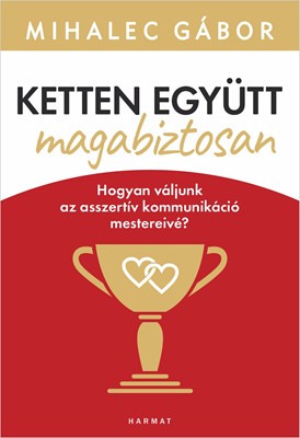 Ketten együtt, magabiztosan