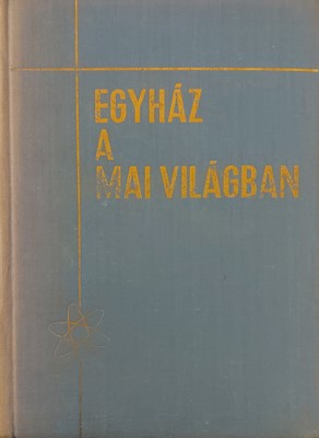 Egyház a mai világban (Keménytáblás) [Antikvár könyv]