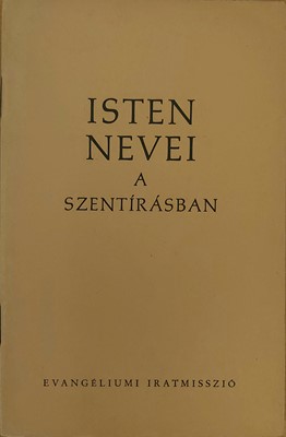 Isten nevei a Szentírásban (Füzetkapcsolt) [Antikvár könyv]