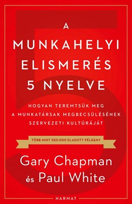 A munkahelyi elismerés 5 nyelve (Papír)