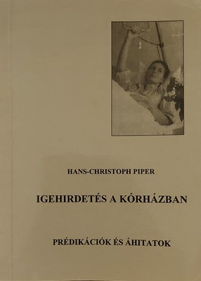 Igehirdetés a kórházban (Papír) [Antikvár könyv]