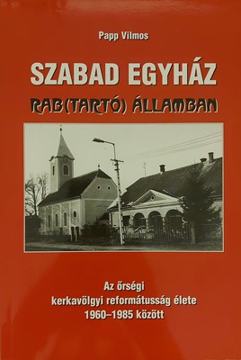 Szabad egyház rab(tartó) államban (Papír) [Antikvár könyv]