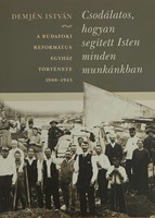 Csodálatos, hogyan segített Isten minden munkákban (Papír) [Antikvár könyv]