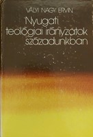 Nyugati teológiai irányzatok századunkban (Keménytáblás) [Antikvár könyv]