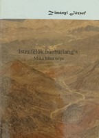 Istenfélők bűnbarlangja - Míká házanépe (Füzetkapcsolt) [Antikvár könyv]