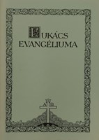 Lukács evangéliuma, 1992 (Füzetkapcsolt) [Antikvár könyv]