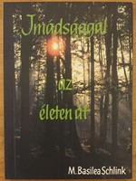 Imádsággal az életen át (Papír) [Antikvár könyv]