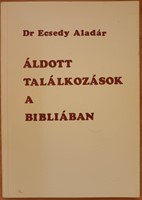 Áldott találkozások a Bibliában (Papír) [Antikvár könyv]