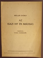 Az igazi hit és imádság (Füzetkapcsolt) [Antikvár könyv]